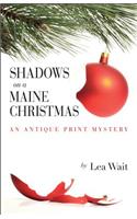 Shadows on a Maine Christmas