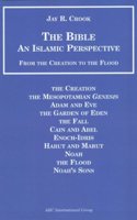 Bible an Islamic Perspective from Creation to the Flood