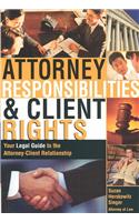 Attorney Responsibilities and Client Rights