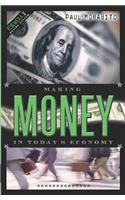 Making Money In Today's Economy