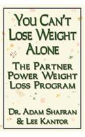 You Can'T Lose Weight Alone