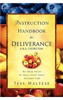 Instruction Handbook for Deliverance A.K.A. Exorcism