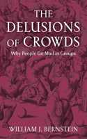 The Delusions of Crowds