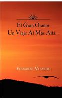 El Gran Orador Un Viaje Al Mas Alla...
