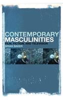 Contemporary Masculinities in Fiction, Film and Television