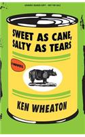 The Sweet as Cane, Salty as Tears (Advance Review Copy)