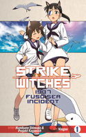 Strike Witches: 1937 Fuso Sea Incident Vol 1: 1937 Fuso Sea Incident