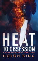 Heat To Obsession