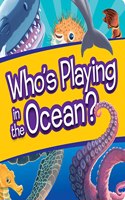 Who's Playing in the Ocean?