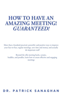 How to Have an Amazing Meeting Guaranteed