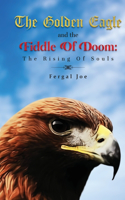 Golden Eagle And The Fiddle Of Doom