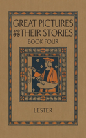 Great Pictures and Their Stories Book Four