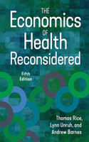 Economics of Health Reconsidered, Fifth Edition