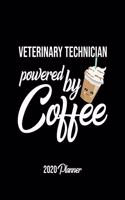 Veterinary Technician Powered By Coffee 2020 Planner