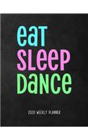 Eat Sleep Dance 2020 Weekly Planner