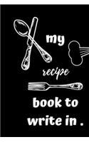 My Recipe Book To Write In