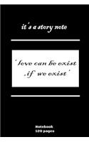 NoteNook - it's a story note ' love can be exist if we exist