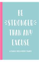 Be Stronger Than Any Excuse