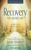 Recovery - The Sacred Art