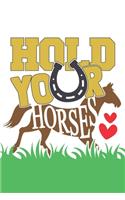 Hold Your Horses