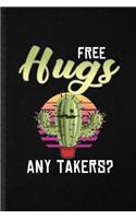 Free Hugs Any Takers