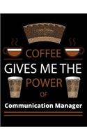 COFFEE gives me the power of Communication Manager: 2020 Daily Diary: Black Cover - 2020 Calendar Time Schedule Organizer for Daily Diary One Day Per Page - 365 Days Appointment Book and Hourly 7.00am