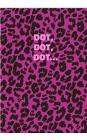 Dot, Dot, Dot...