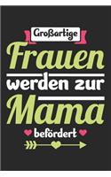 Großartige Frauen Werden Zur Mama Befördert