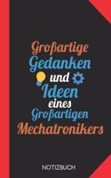 Großartige Gedanken eines Mechatronikers