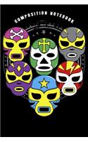 Composition Notebook: Cute Lucha Libre Mexican Wrestling Masks Lined Notebook Journal Diary 6x9