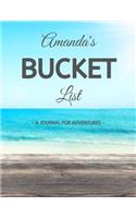 Amanda's Bucket List: A Creative, Personalized Bucket List Gift For Amanda To Journal Adventures. 8.5 X 11 Inches - 120 Pages (54 'What I Want To Do' Pages and 66 'Places