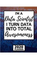 I'm A Data Scientist I Turn Data Into Total Awesomeness