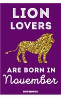 Lion Lovers Are Born In November