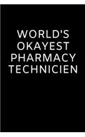 world's okayest pharmacy technicien