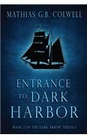 Entrance To Dark Harbor