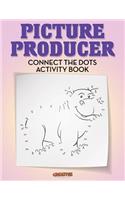 Picture Producer: Connect the Dots Activity Book
