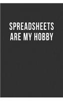 Spreadsheets Are My Hobby: Blank Lined Notebook