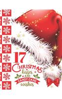 17 Christmas Kisses And Candy Cane Wishes