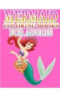 Mermaid Coloring Books For Adults: An Adult Coloring Book with Beautiful Fantasy Women Coloring Books for Adults