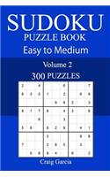 300 Easy to Medium Sudoku Puzzle Book