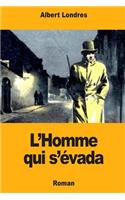 L'Homme qui s'évada