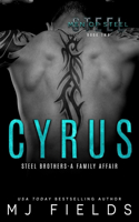 Cyrus: Steel brothers - A Family Affair(2 Men of Steel)