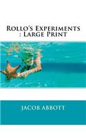 Rollo's Experiments