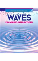 Waves: Examining Interactions