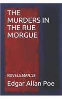 The Murders in the Rue Morgue: Novels.Man.18