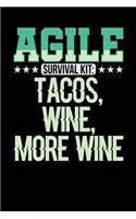 Agile Survival Kit: Tacos, Wine, More Wine: Black, Green Design, Blank College Ruled Line Paper Journal Notebook for Project Managers and Their Families. (Agile and Scr