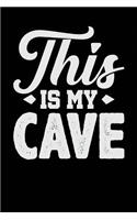 This is My Cave: Black, White Design, Blank College Ruled Line Paper Journal Notebook for Project Managers and Their Families. (Agile and Scrum 6 x 9 inch Compositio
