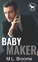 Baby Maker: A Hero Club Novel