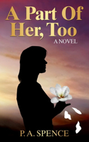 Part of Her, Too