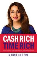 Cash Rich, Time Rich